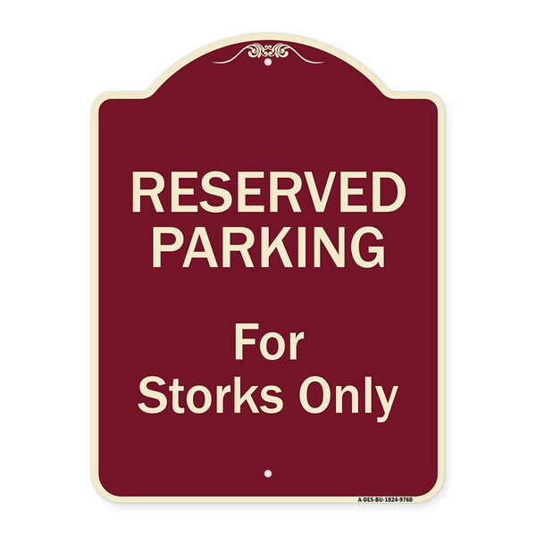 Designer Series-Reserved Parking For Storks Only Burgungy, 24" x 18", BU-1824-9760
